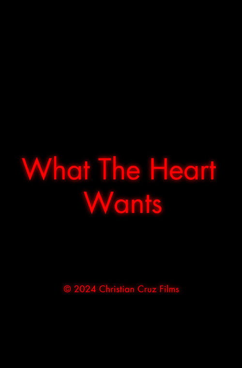 What The Heart Wants