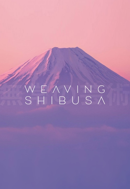 Weaving Shibusa