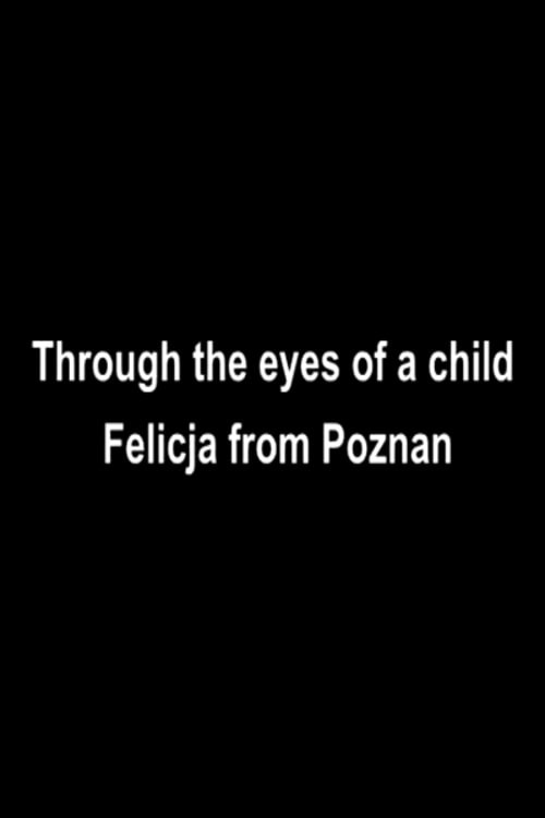 Oczami dziecka – Felicja z Poznania