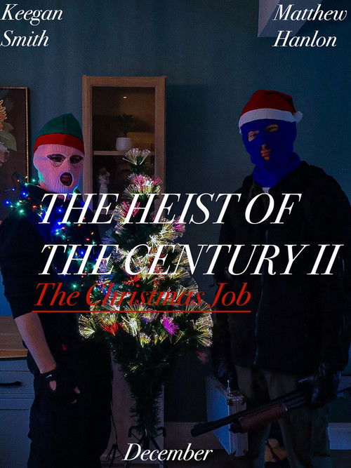 The Heist Of The Century II: The Christmas Job