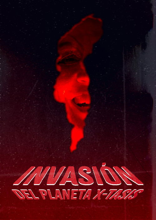 The Invasion from Planet X-tasis