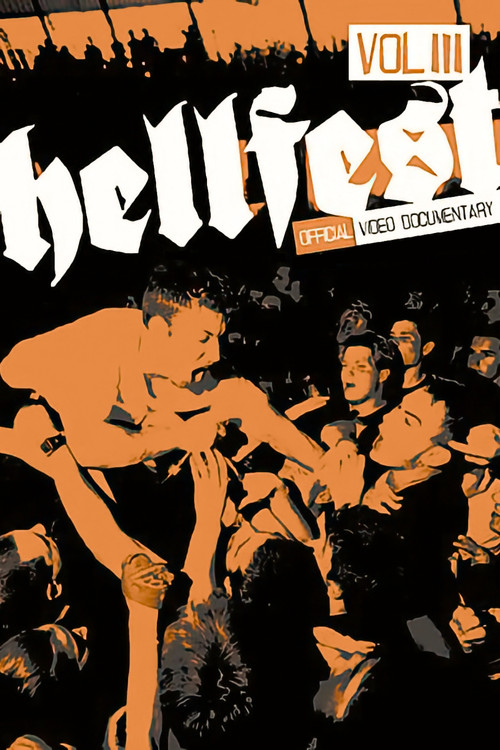 Hellfest, Vol. 3: Official Video Documentary - Filmed Live at Hellfest 2003 in Syracuse, NY