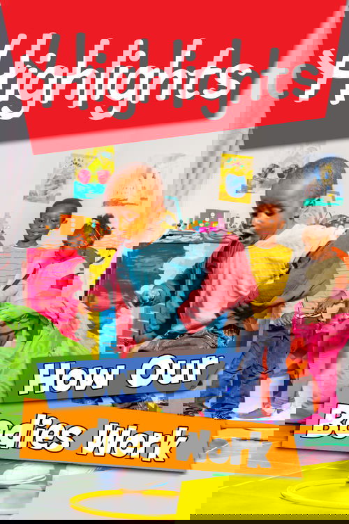 Highlights: How Our Bodies Work