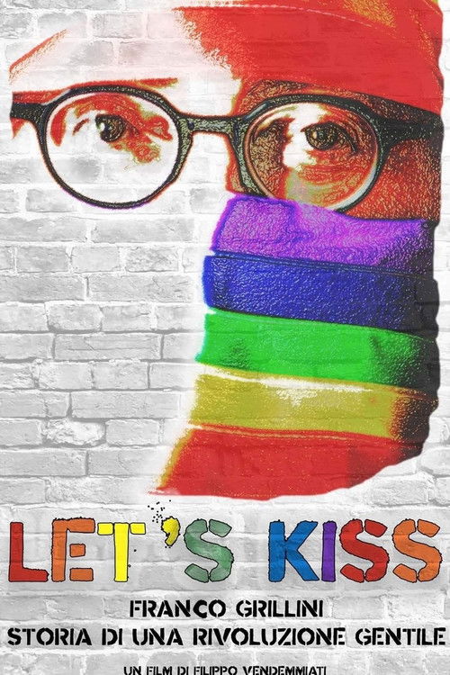 Let's Kiss: History of a Gentle Revolution
