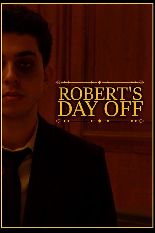 Robert's Day Off