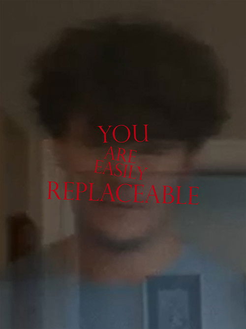 You Are Easily Replaceable