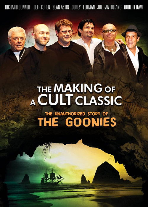 Making of a Cult Classic: The Unauthorized Story of 'The Goonies'