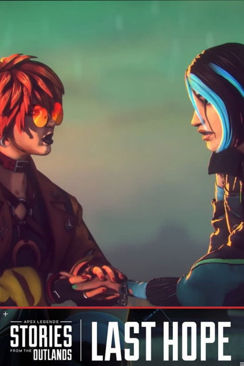 Apex Legends Stories from the Outlands "Last Hope"
