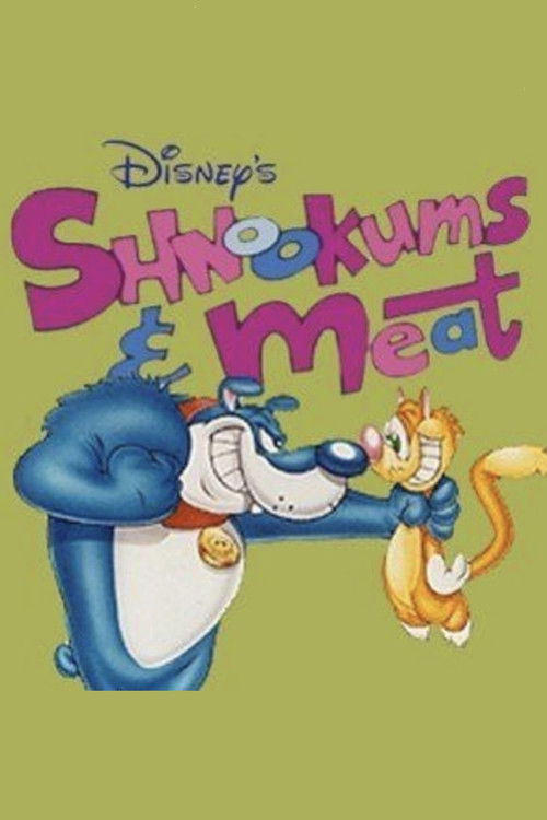 Shnookums and Meat!