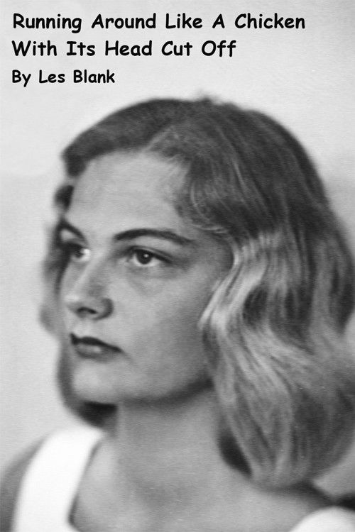 Running Around Like a Chicken With Its Head Cut Off