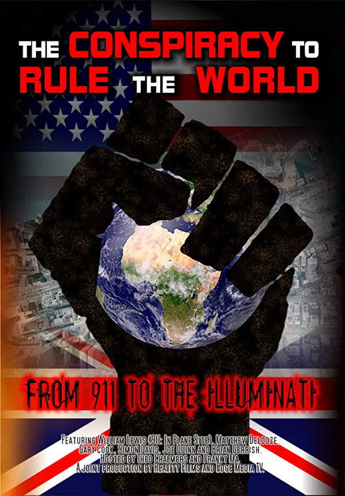 The Conspiracy to Rule the World: From 911 to the Illuminati