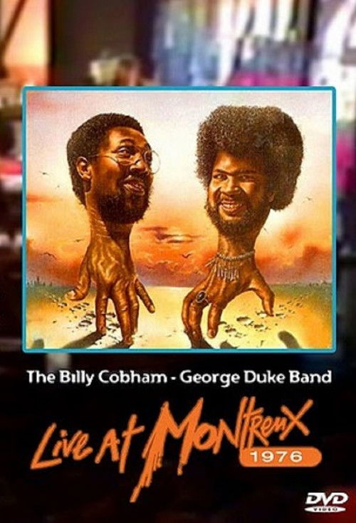 The Billy Cobham - George Duke Band: Live at Montreaux 1976