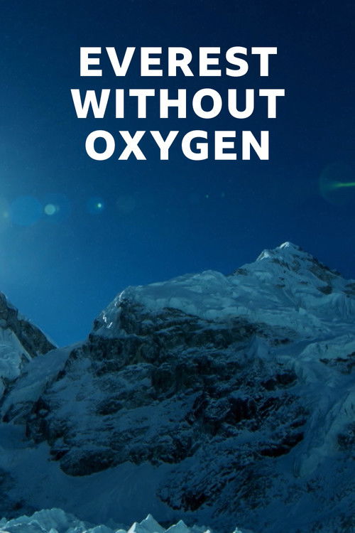 Everest without oxygen