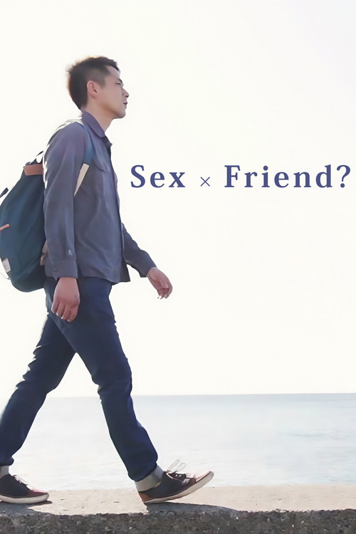 Sex × Friend?