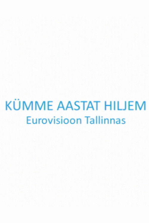 Kümme aastat hiljem. Eurovisioon Tallinnas