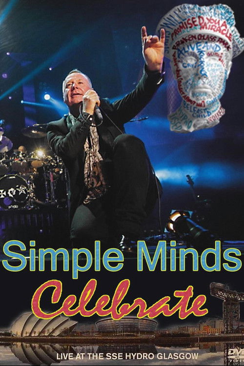 Simple Minds: Celebrate - Live at the SSE Hydro, Glasgow
