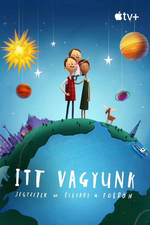 Itt vagyunk: Jegyzetek az életről a Földön