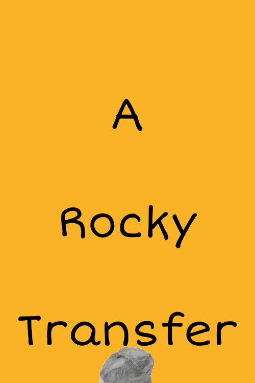 A Rocky Transfer