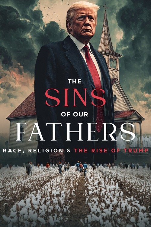 The Sins of our Fathers: Race, Religion, and the Rise of Trump