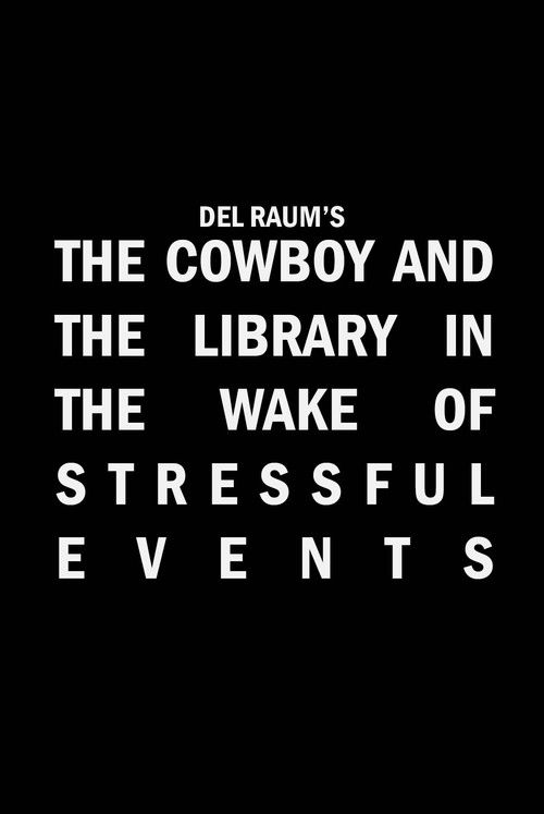 The Cowboy and the LIbrary in the Wake of Stressful Events