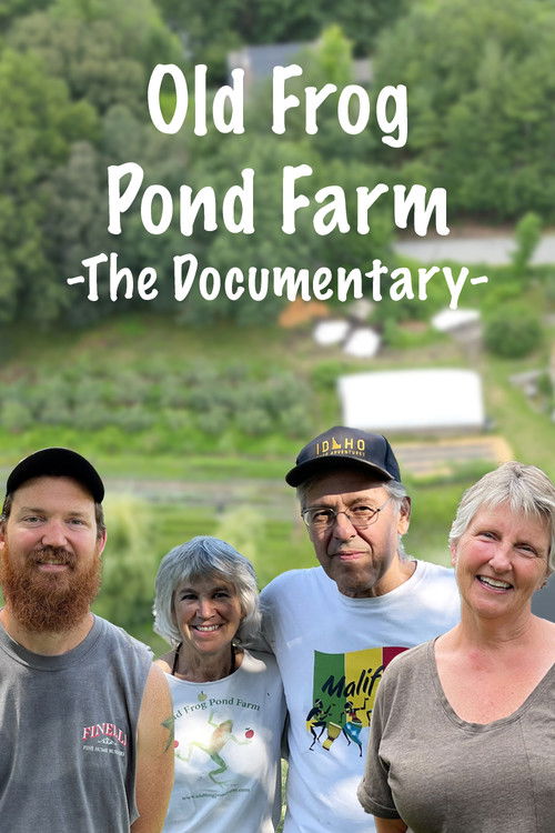 Old Frog Pond Farm - The Documentary