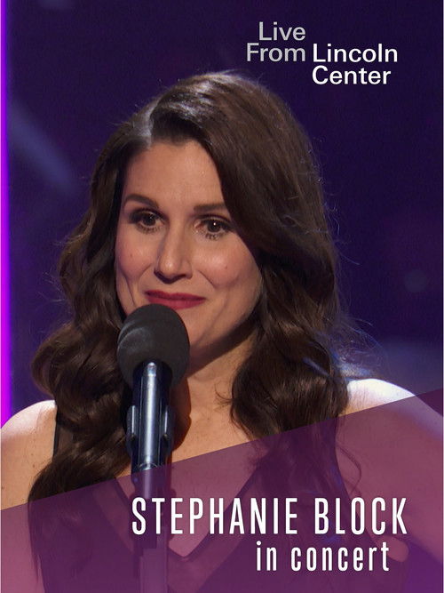 Live from Lincoln Center: Stephanie J. Block in Concert