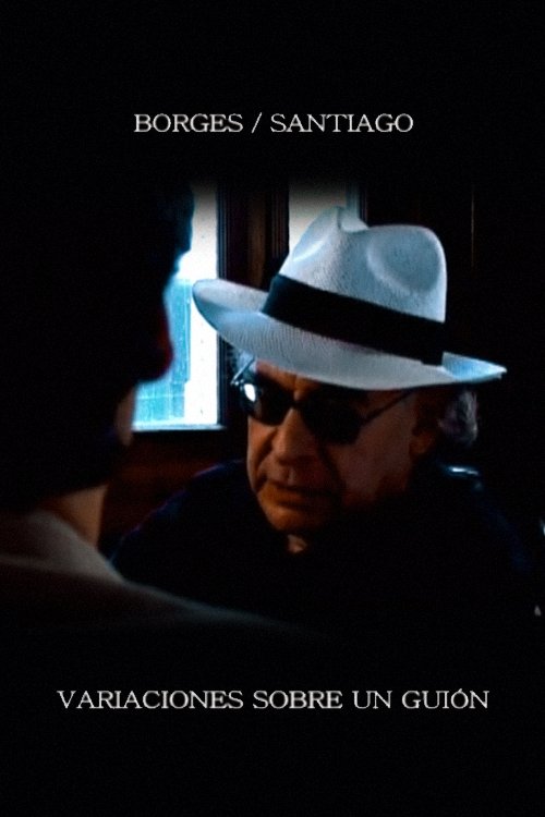 Borges/Santiago: variaciones sobre un guion