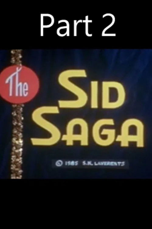 The Sid Saga Part II