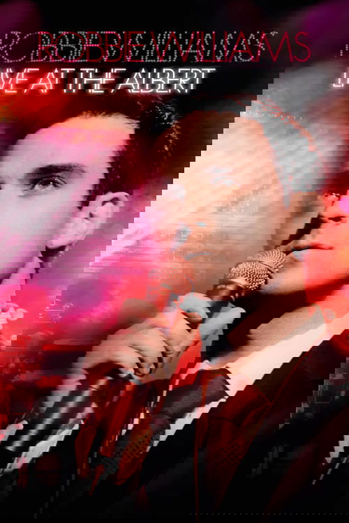 Robbie Williams - Live At The Albert