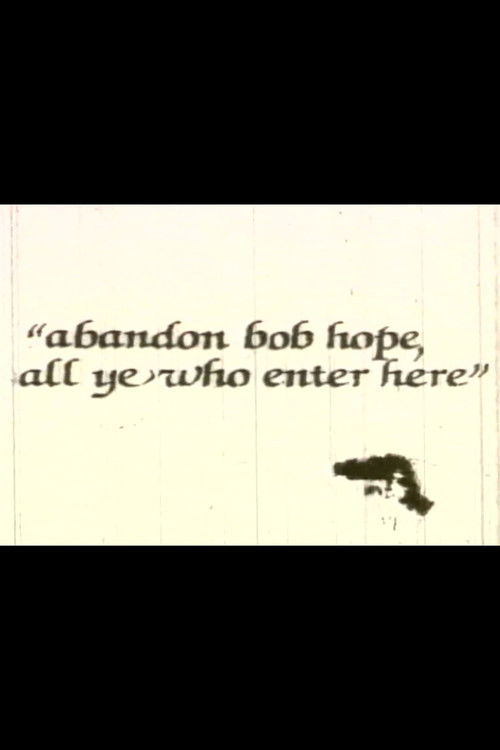 Abandon Bob Hope, All Ye Who Enter Here