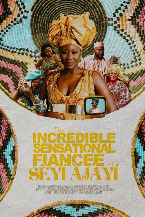 The Incredible Sensational Fiancée of Sèyí Àjàyí