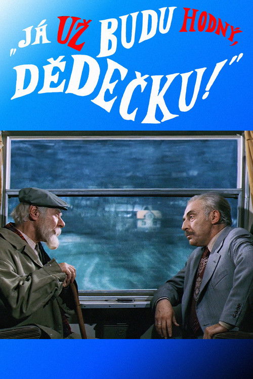 I'll Be Good, Old Man!