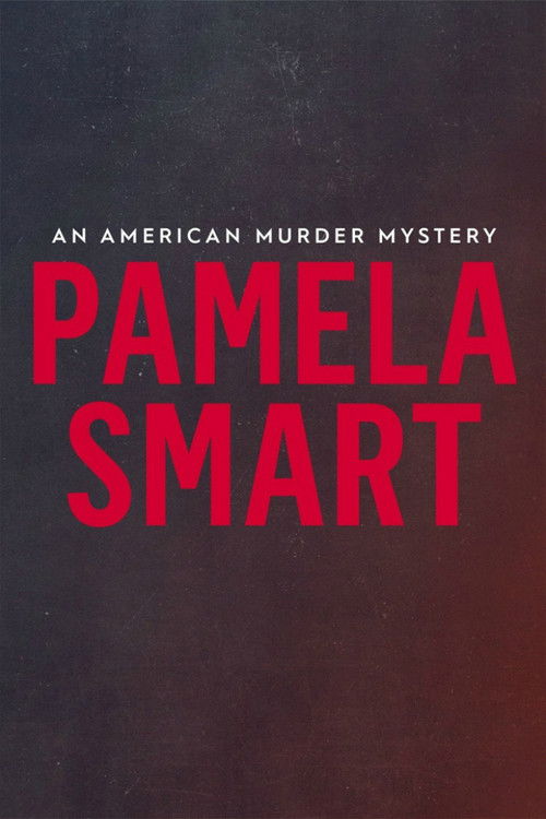 Pamela Smart: An American Murder Mystery