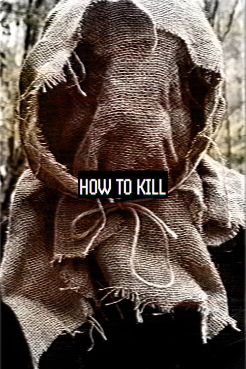 How To Kill