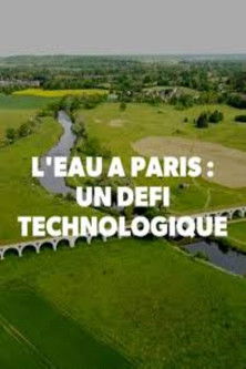 L'Eau à paris : un défi technologique