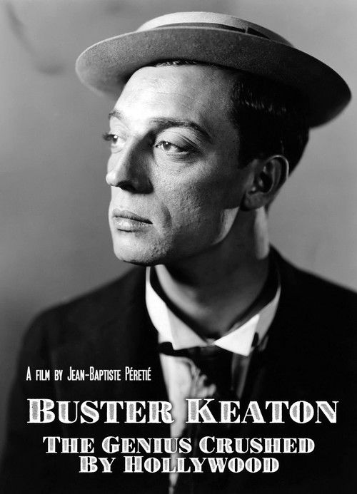 Buster Keaton: The Genius Destroyed by Hollywood