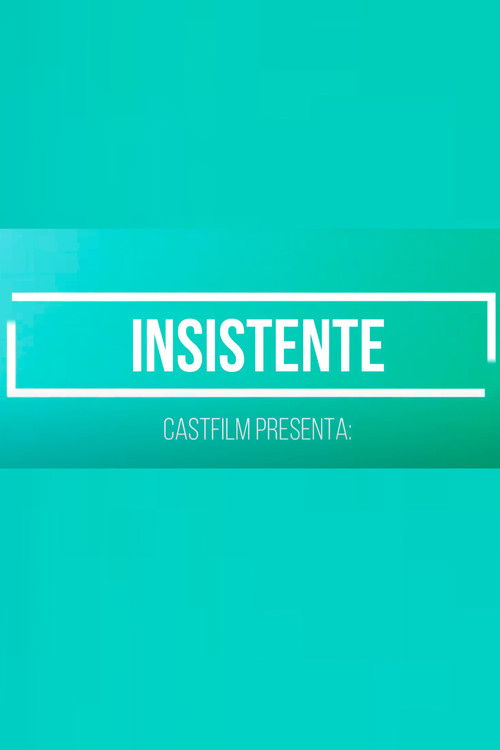 Insistent