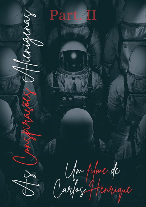As Conspirações Alienígenas: part. II