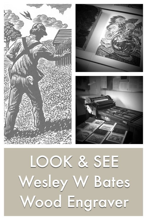 LOOK & SEE: Wesley W. Bates - Wood Engraver