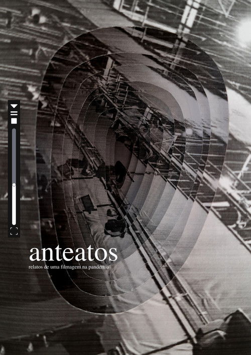 Anteatos - relatos de uma filmagem na pandemia