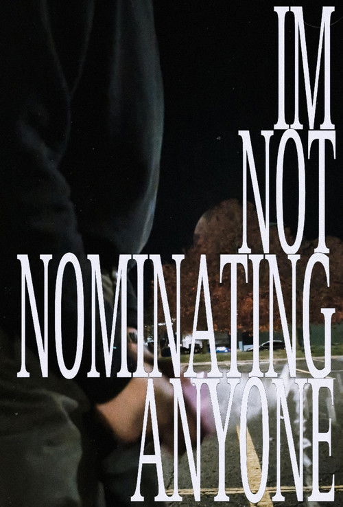 IMNOTNOMINATINGANYONE
