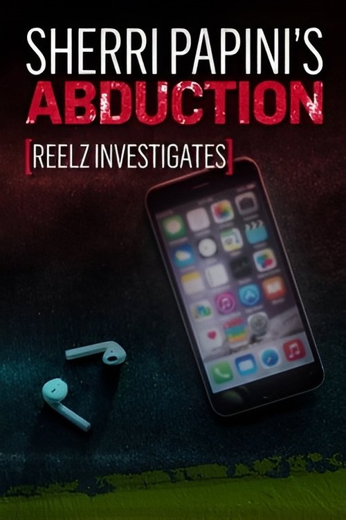 REELZ Investigates: Sherri Papini