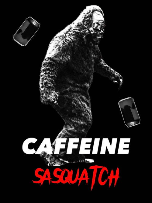 CAFFEINE SASQUATCH