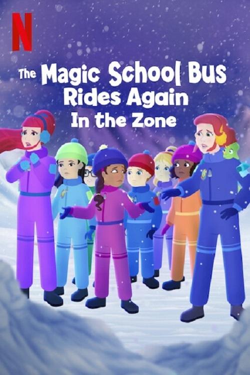 The Magic School Bus Rides Again: In the Zone