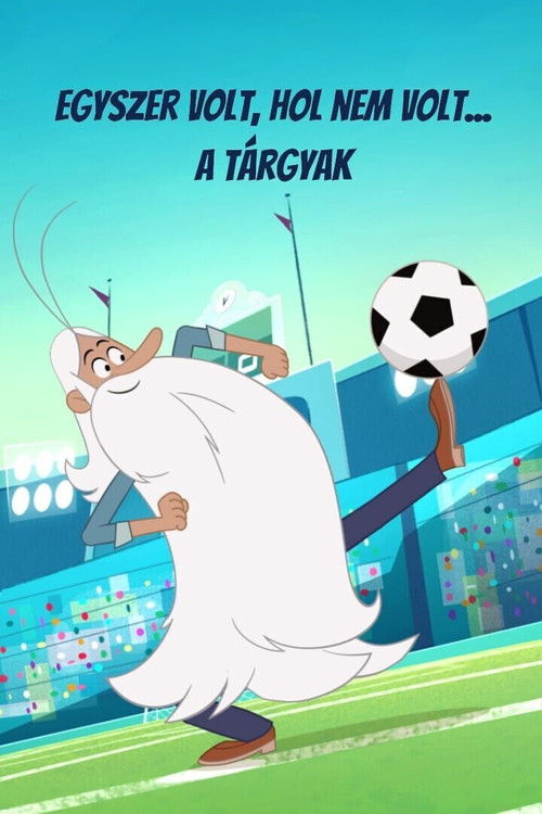 Egyszer volt, hol nem volt... a tárgyak