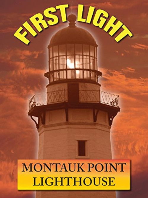 First Light: Montauk Point Lighthouse
