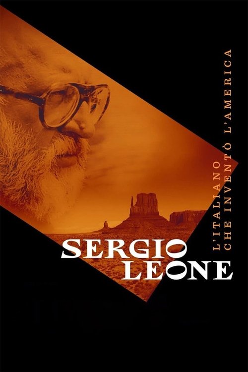 Sergio Leone - Az olasz, aki filmre vitte Amerikát