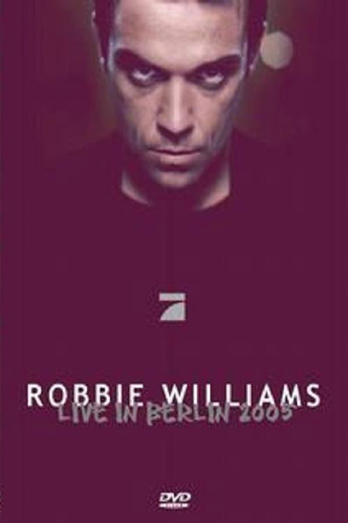 Robbie Williams: Live In Berlin