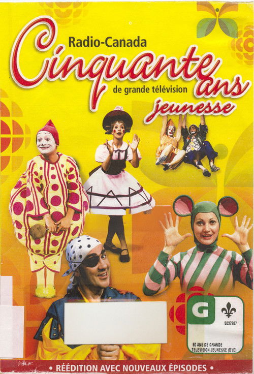 Radio-Canada Fifty Years of Great Children Television