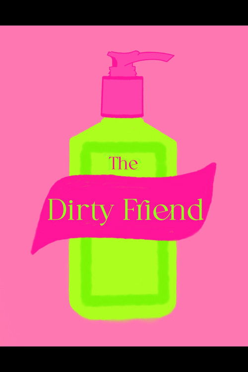 The Dirty Friend